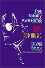 Buy "Totally Awesome 80s Pop Music Trivia"