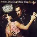 Buy "Come Dancing With The Kinks"